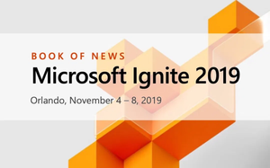 Microsoft Ignite 2019 Book of News